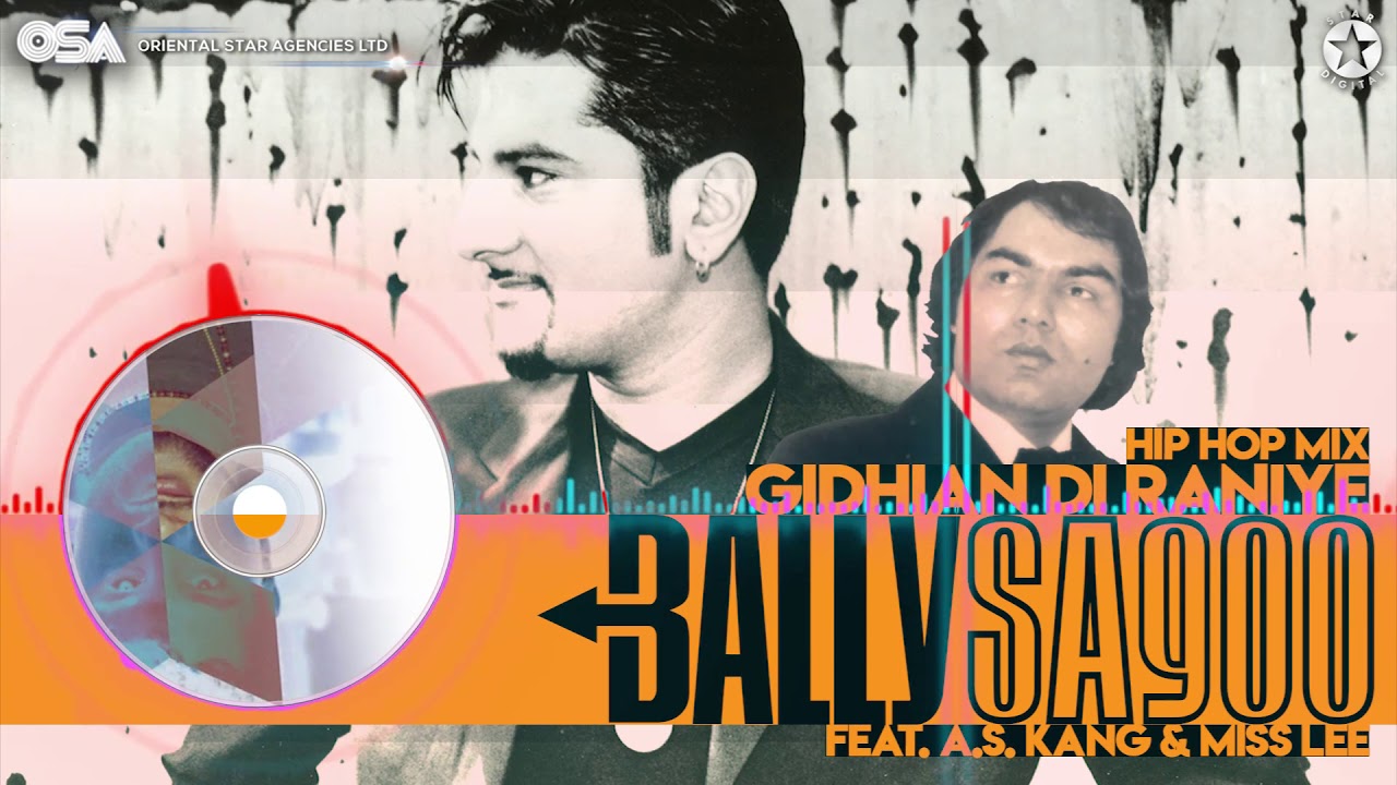 Gidhian Di Raniye (Hip Hop Mix) | Bally Sagoo Feat. A. .S Kang & Miss Lee | Full Song | OSA Official