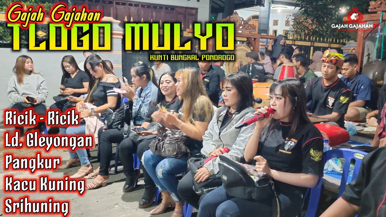 SENI GAJAH TLOGO MULYO ©2023❗ Ricik Ricik, Gleyongan, Pangkur, Kacu Kuning, Srihuning 🎤 Vina - Ayuk