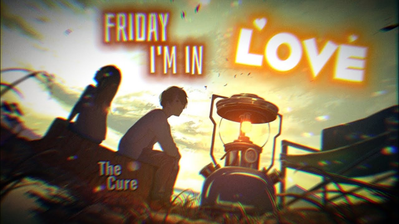 {Nightcore} Friday I'm In Love ~ The Cure [NMV]