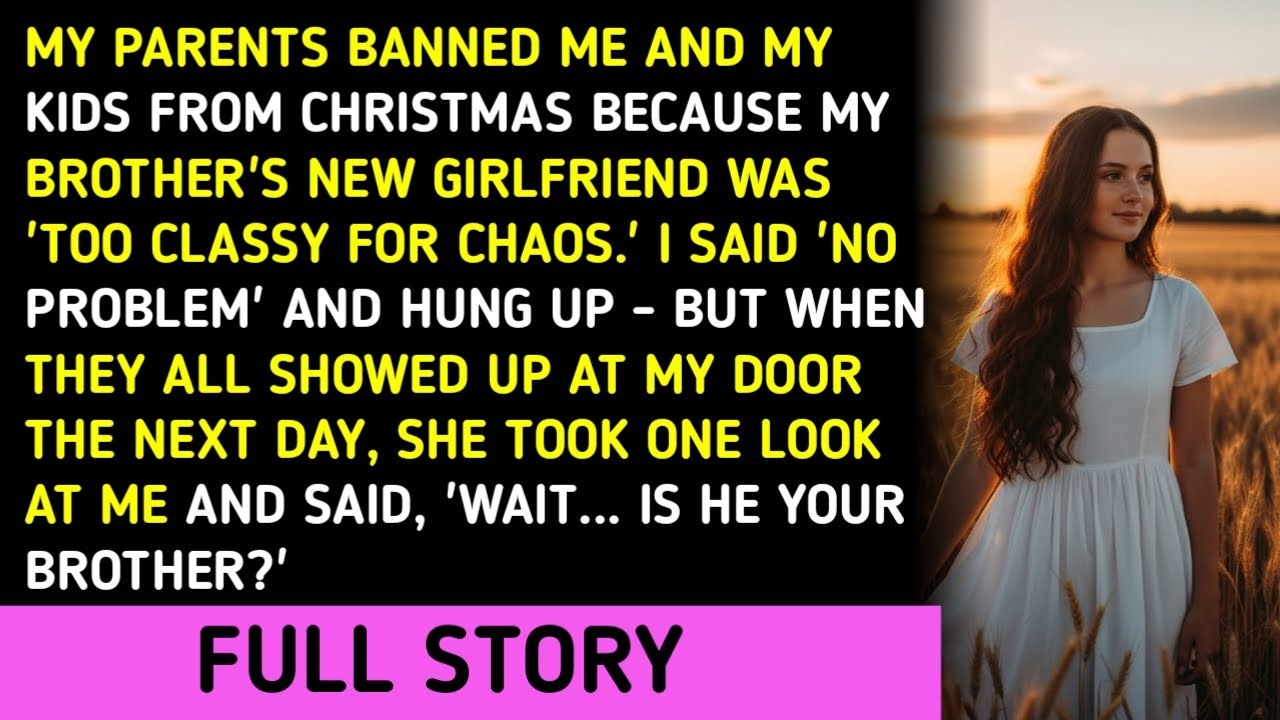 My Parents Banned Me And My Kids From Christmas Because My Brother's New Girlfriend Was 'Too Classy