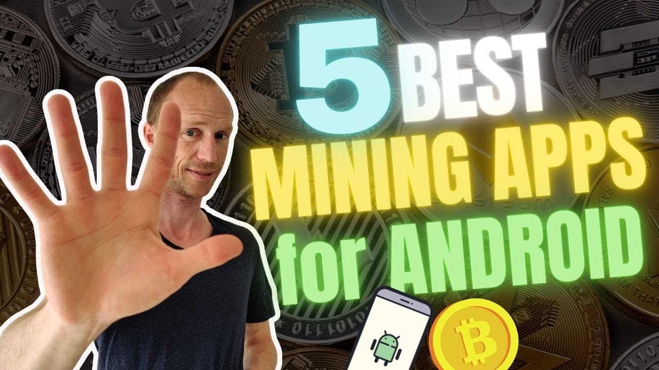 5 Best Mining Apps for Android &ndash; Crypto Mining on Android (FREE & Legit)
