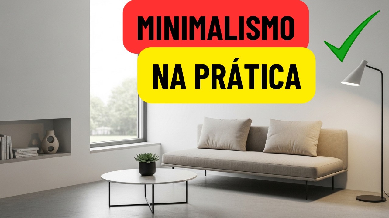 ✨ 10 HÁBITOS MINIMALISTAS QUE VÃO FACILITAR SUA VIDA (MINIMALISMO NA PRÁTICA)
