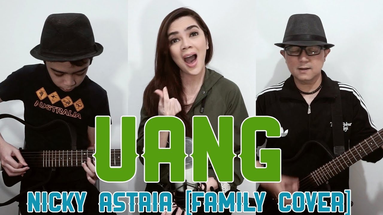 NICKY ASTRIA (FAMILY COVER) - UANG