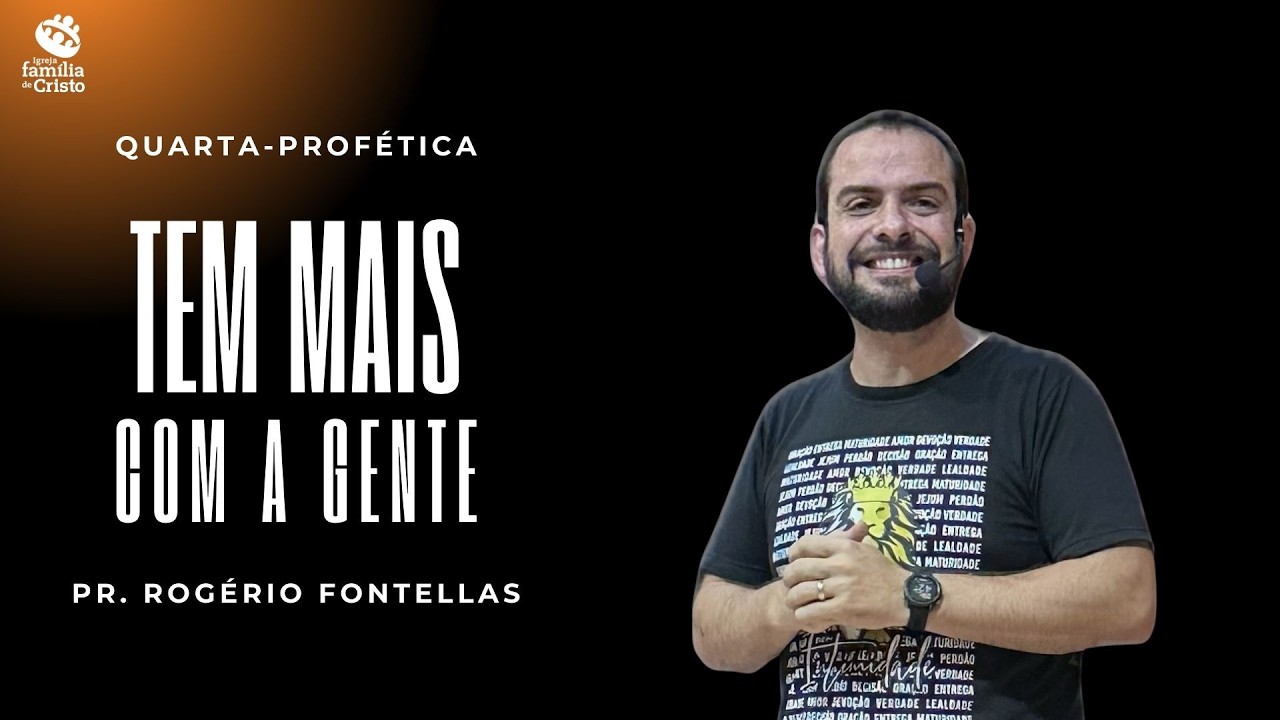 TEM MAIS COM A GENTE I Pr. Rogério Fontellas I 04/03/2026