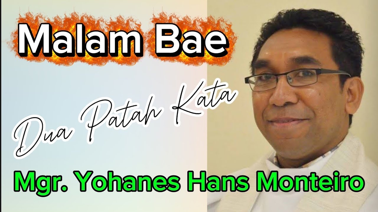 Romo Wilfrid: Dua Patah Kata Mgr. Yohanes Hans Monteiro