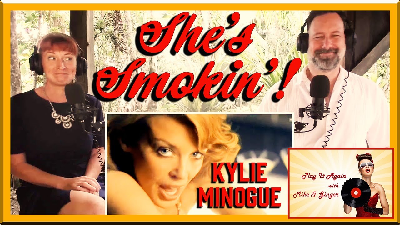 SPINNING AROUND - Mike & Ginger React to Kylie Minogue