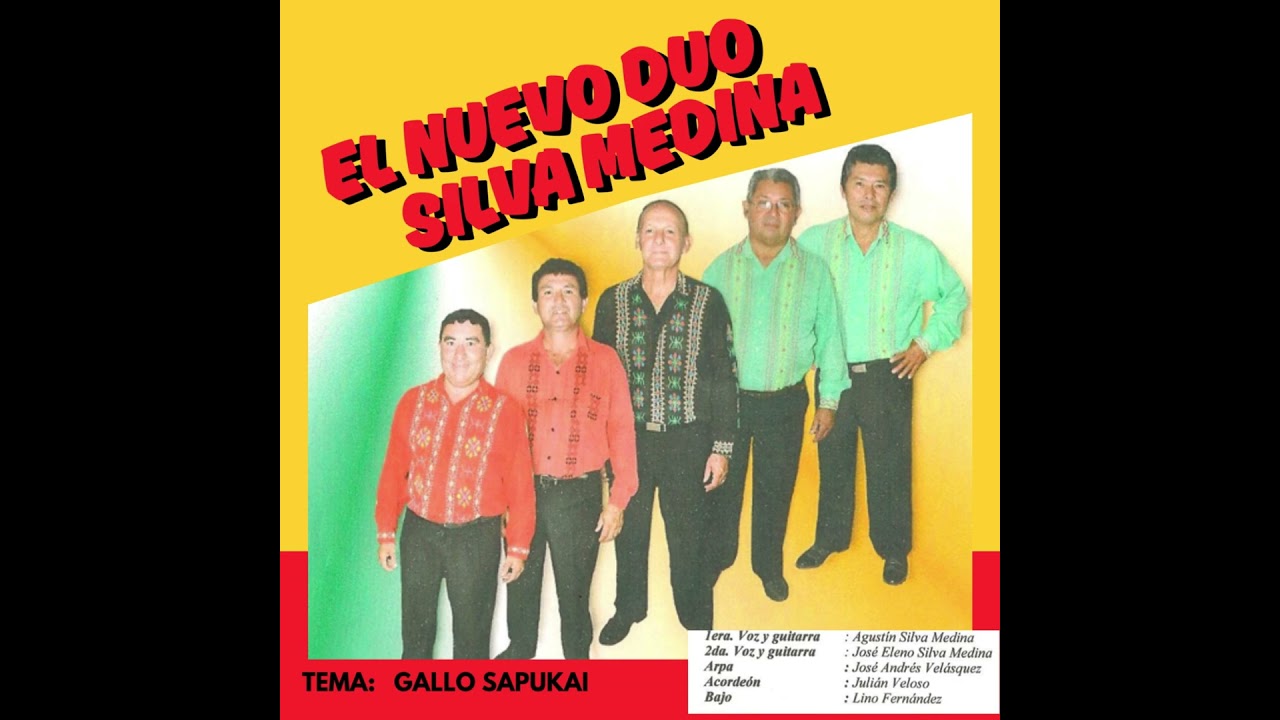 DUO SILVA MEDINA Y SU CONJUNTO - Tema: Gallo sapukai
