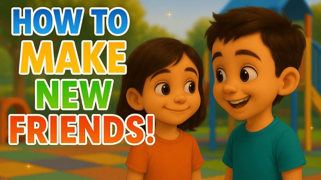 How to Make New Friends | Kindness & Friendship Tips🌈💛