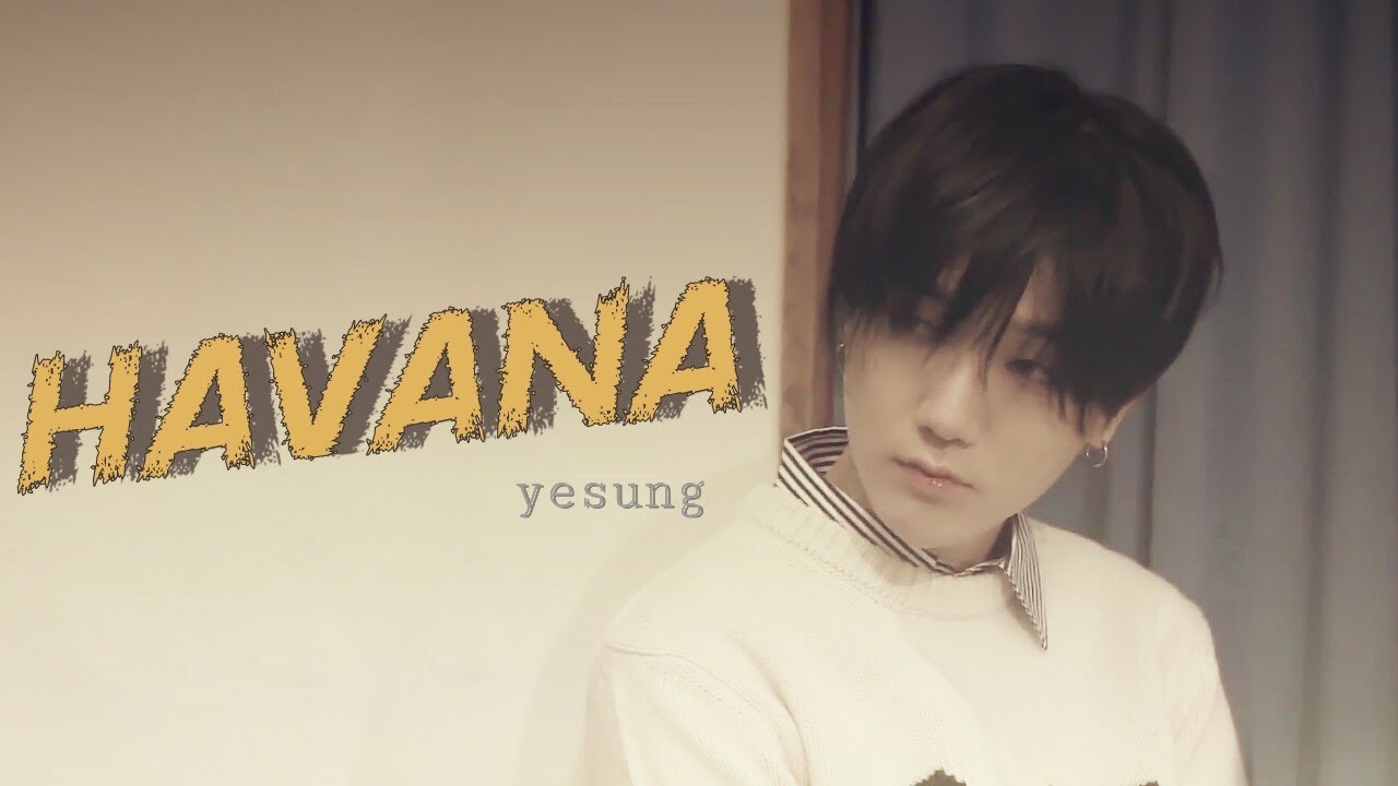 Havana || Yesung ♡