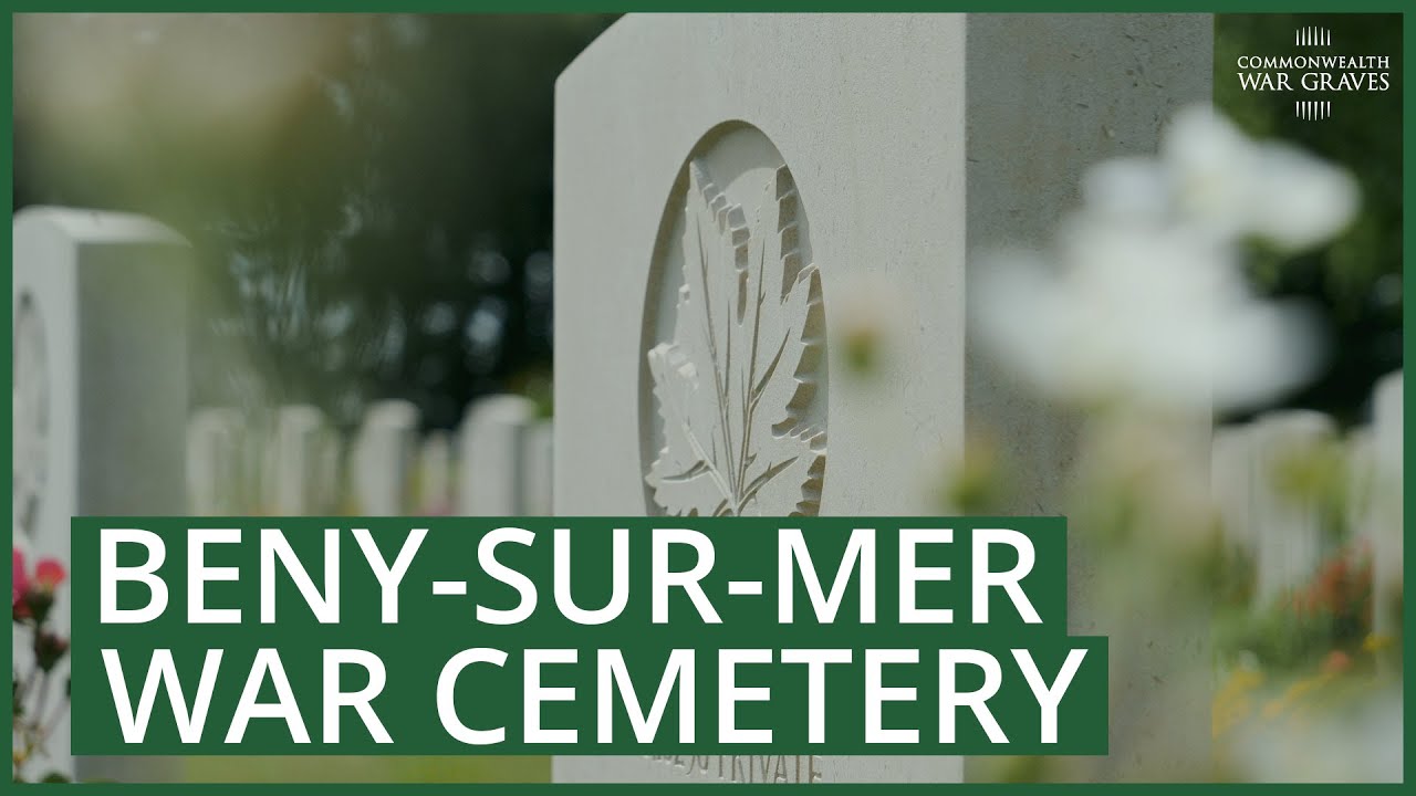 Discover Beny-sur-Mer Canadian War Cemetery | Cemetery Tour | Commonwealth War Graves Commission