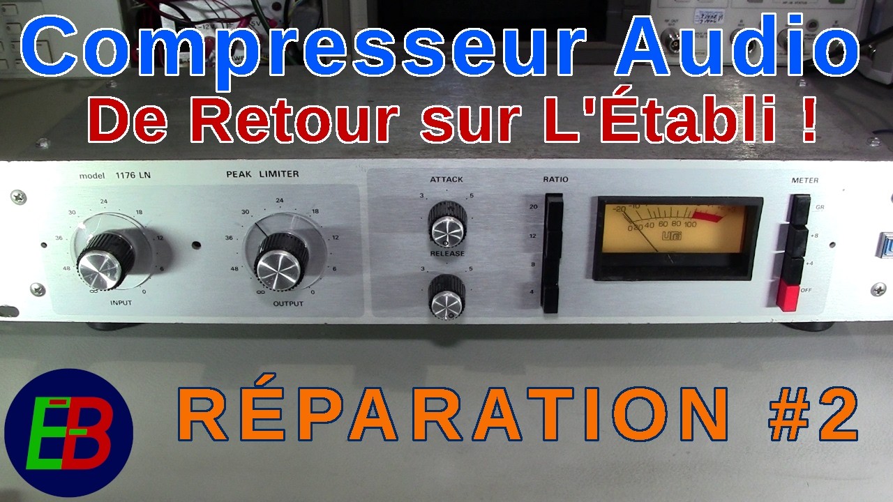 EB_#699 R&eacute;paration #2 - Compresseur Audio 