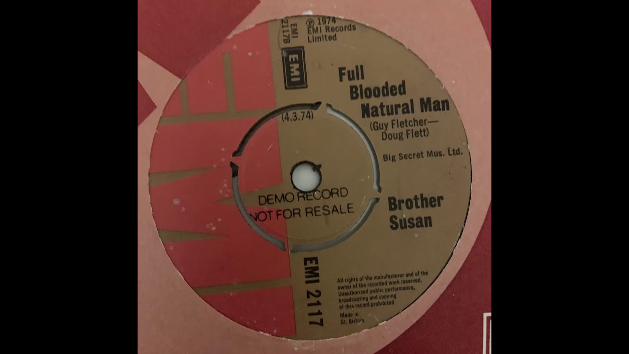 Brother Susan - Full Blooded Natural Man (UK Junkshop Glam 74)