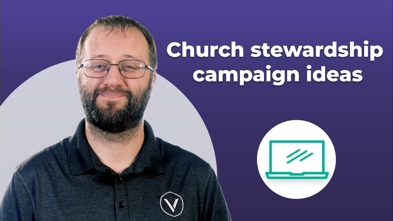 6 Innovative Church Stewardship Campaign Ideas to Inspire Generosity
