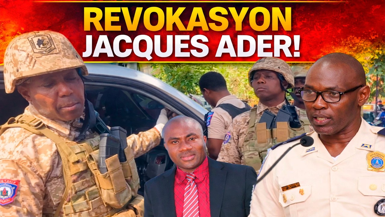 Se konfime! Men tout detay sou revokasyon Jacques Ader. Theriel Thelus bay detay.