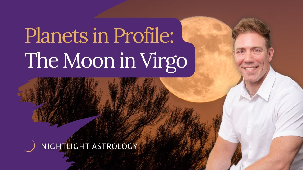 Planets in Profile: The Moon in Virgo