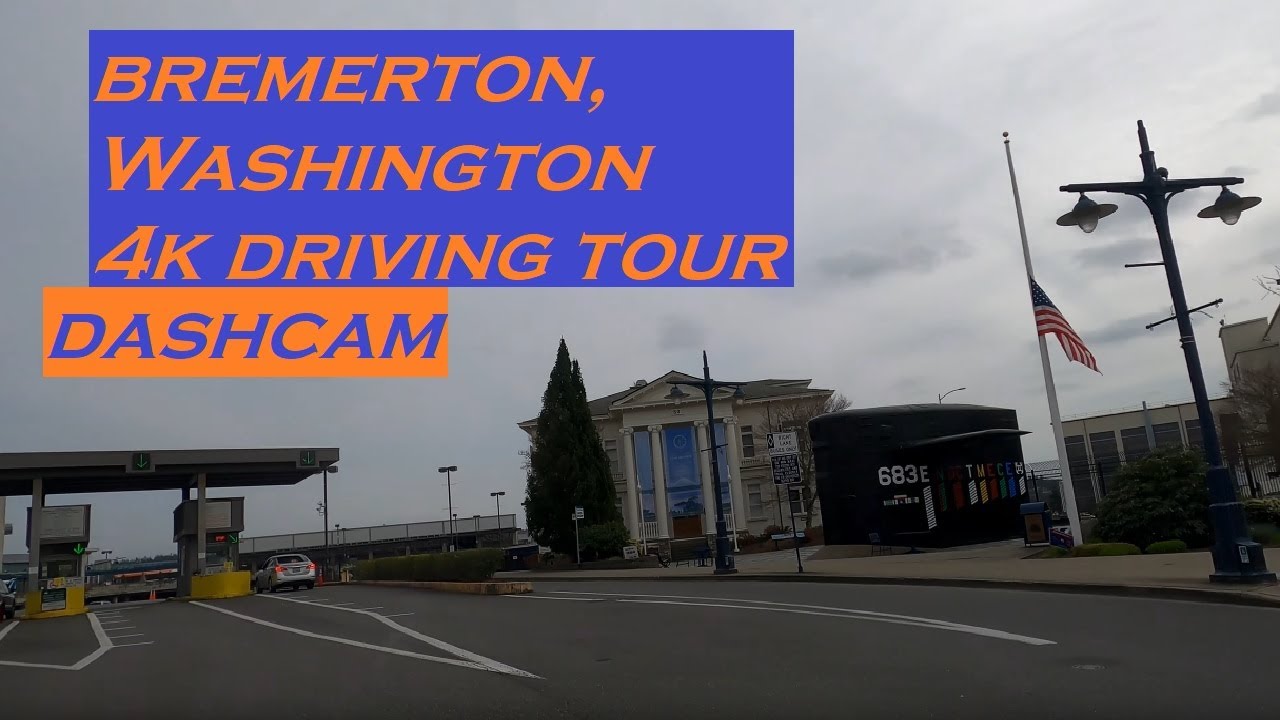 Bremerton, Washington | 4k Driving Tour | Dashcam