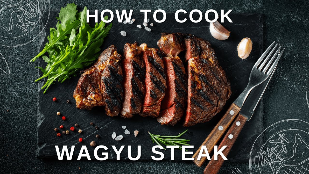 How to grill Wagyu steak