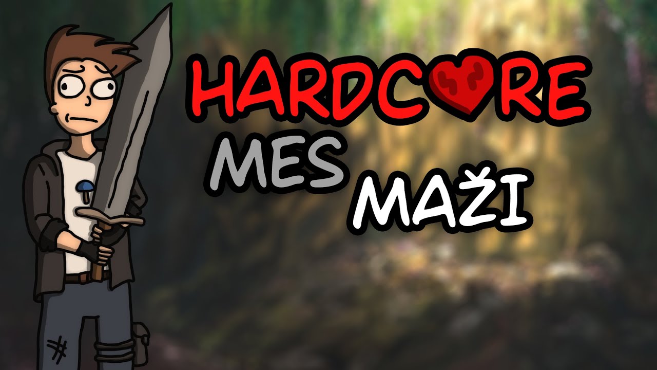 MINECRAFT MES MAŽI HARDCORE!