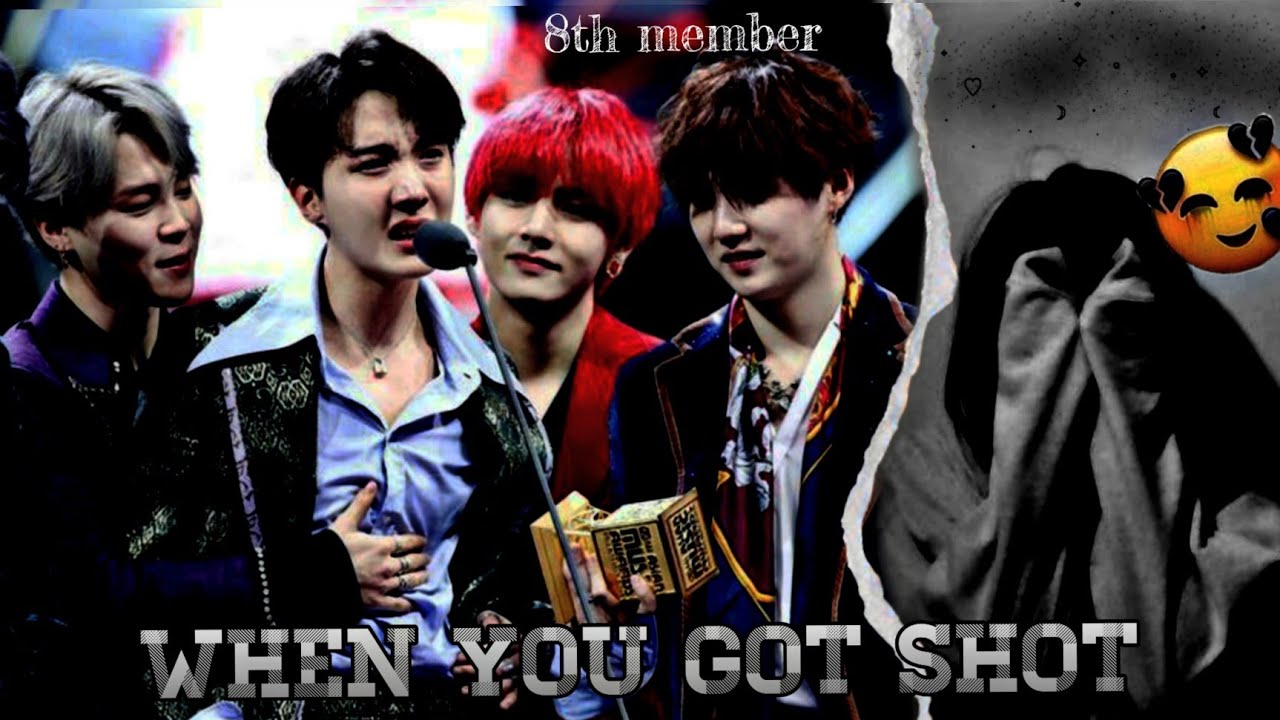 when you got shot at an award show ||8th member #4 || BTS ff || BTS imagine|| (BTS sad ff )