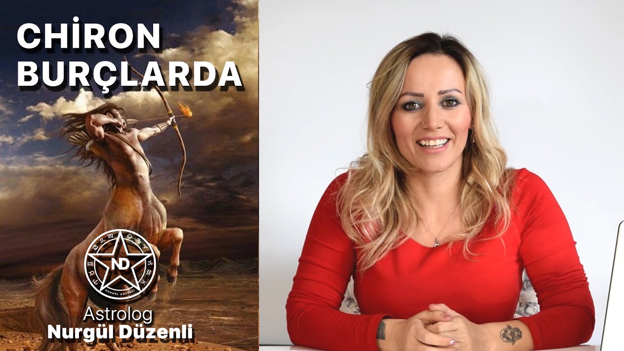 Astrolojide Chiron Burçlarda