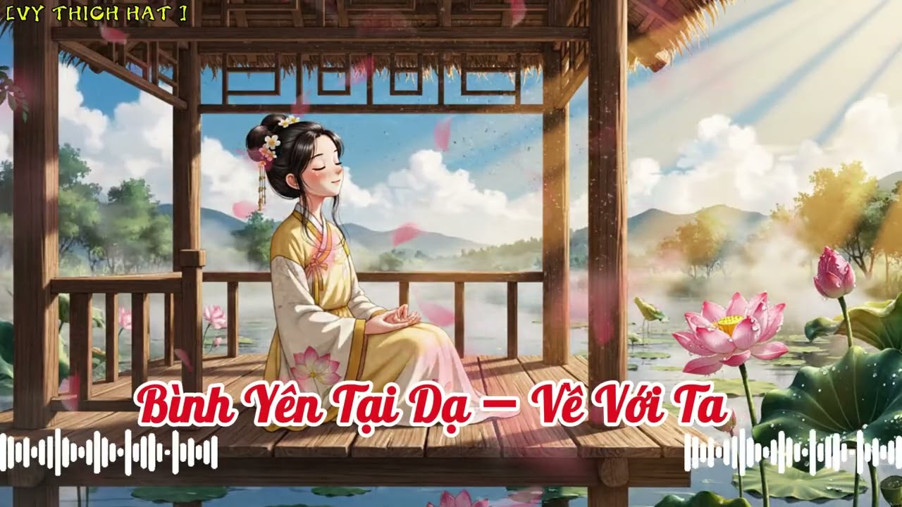 Bình Yên Tại Dạ – Về Với Ta | VY THICH HAT | Nhạc Phật Giáo Nhẹ Nhàng