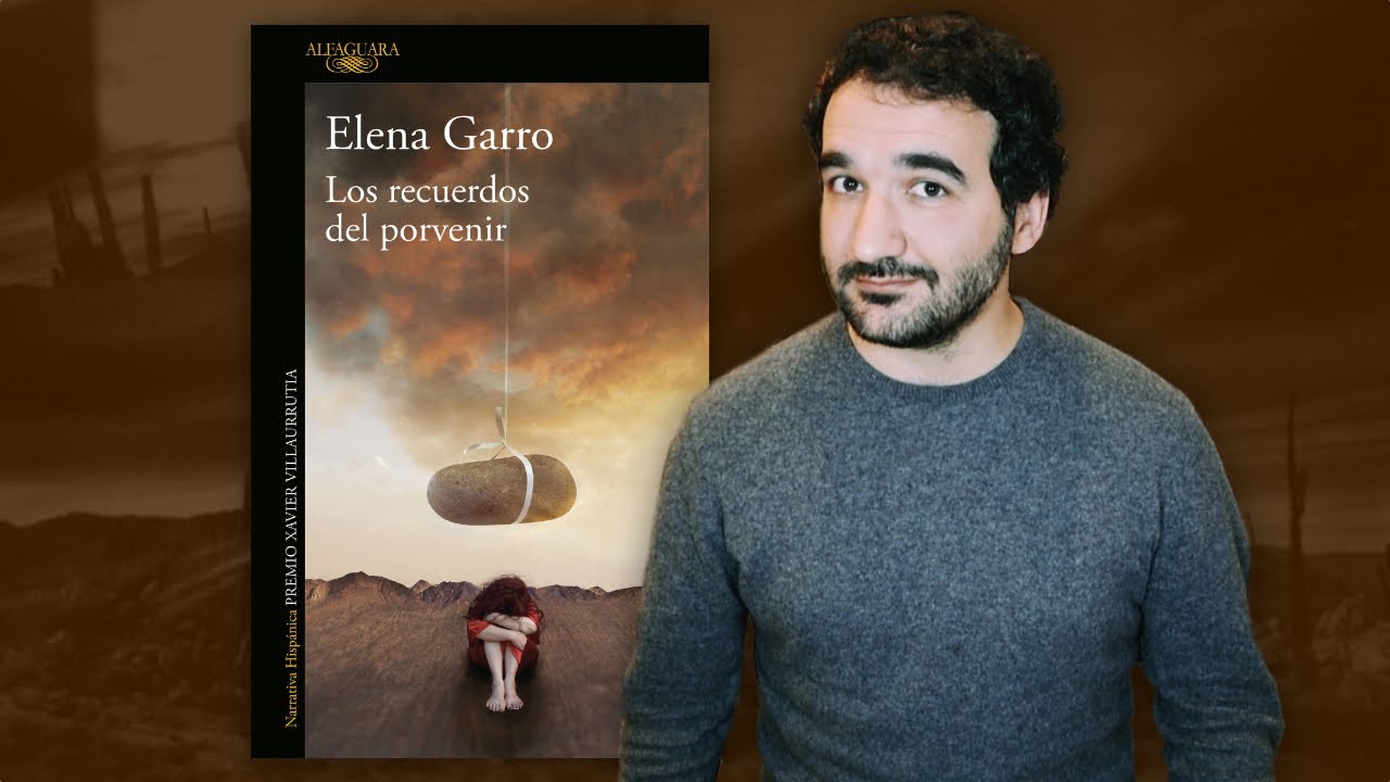 Los recuerdos del porvenir, de Elena Garro | RESEÑA