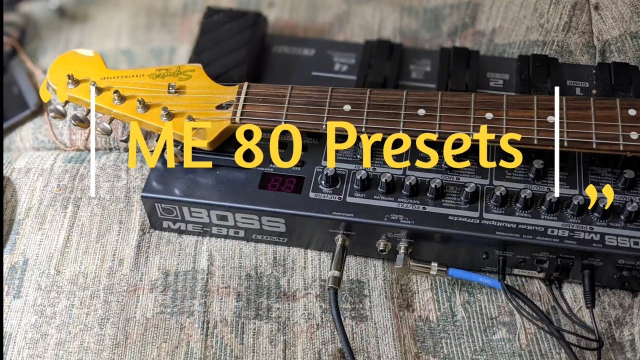 Quick Run through of Boss ME 80 Presets...