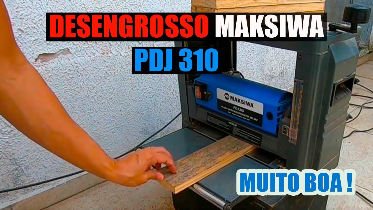 DESENGROSSO MAKSIWA PDJ 310 - UTILIZA&Ccedil;&Atilde;O COM PINUS