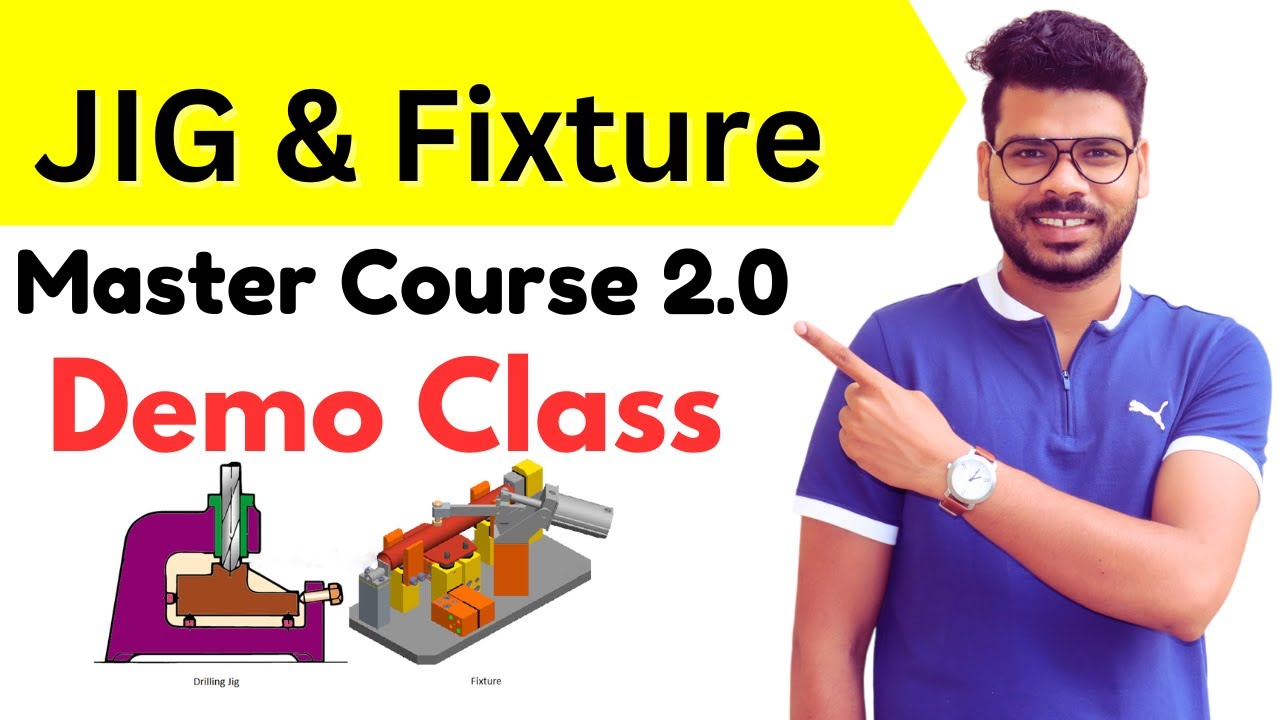 Special Techno Master Course 2.0 Demo Class || Jig & Fixture.