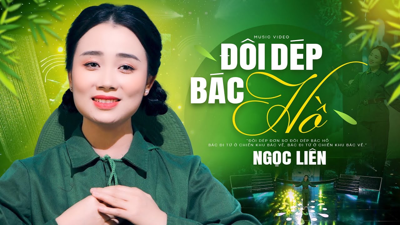 ĐÔI DÉP BÁC HỒ - NGỌC LIÊN | Sáng tác Văn An