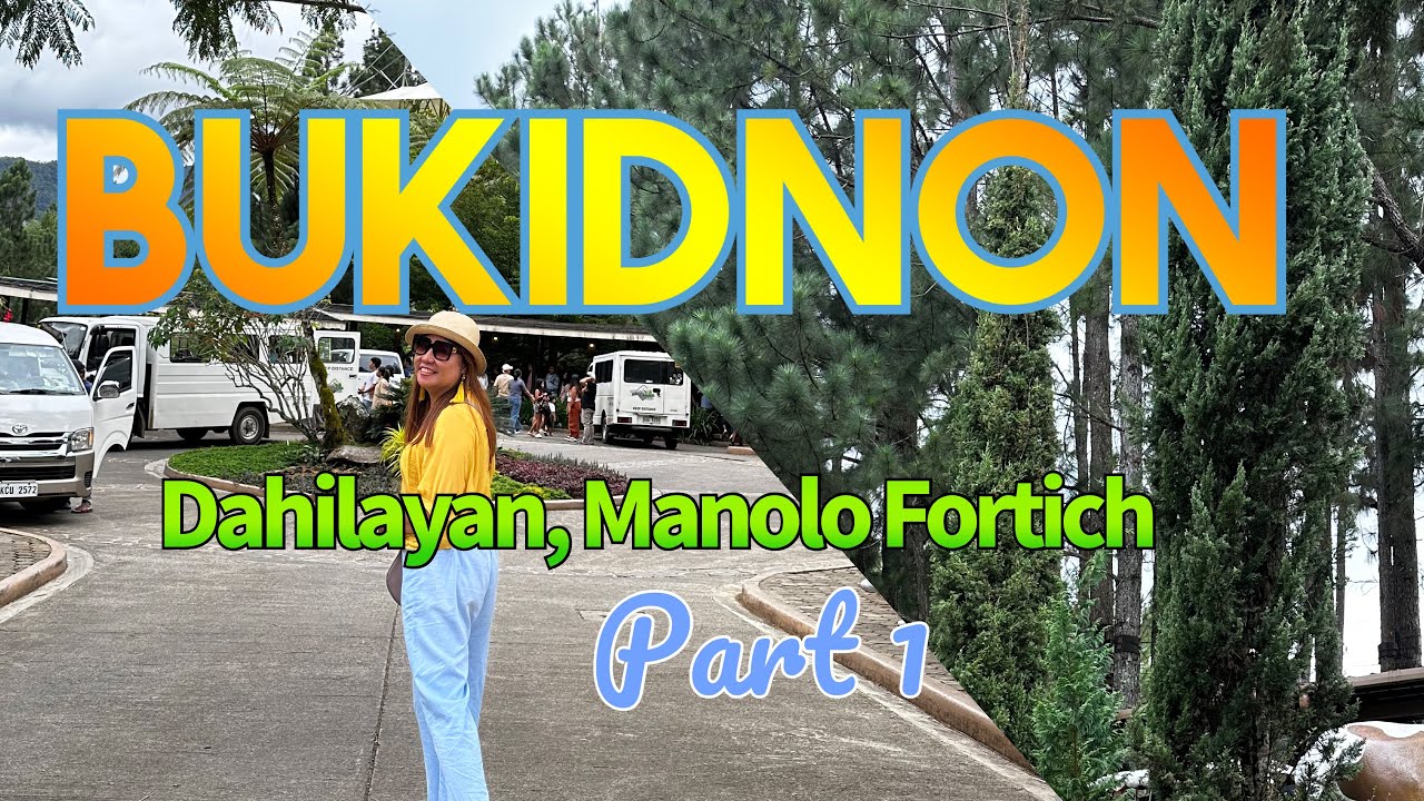Bukidnon || Travel Vlog || Dahilayan || Manolo Fortich|| part 1 adventure