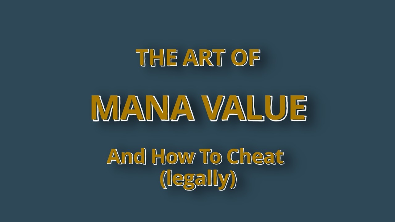 A (Somewhat) Comprehensive Guide to Mana Value
