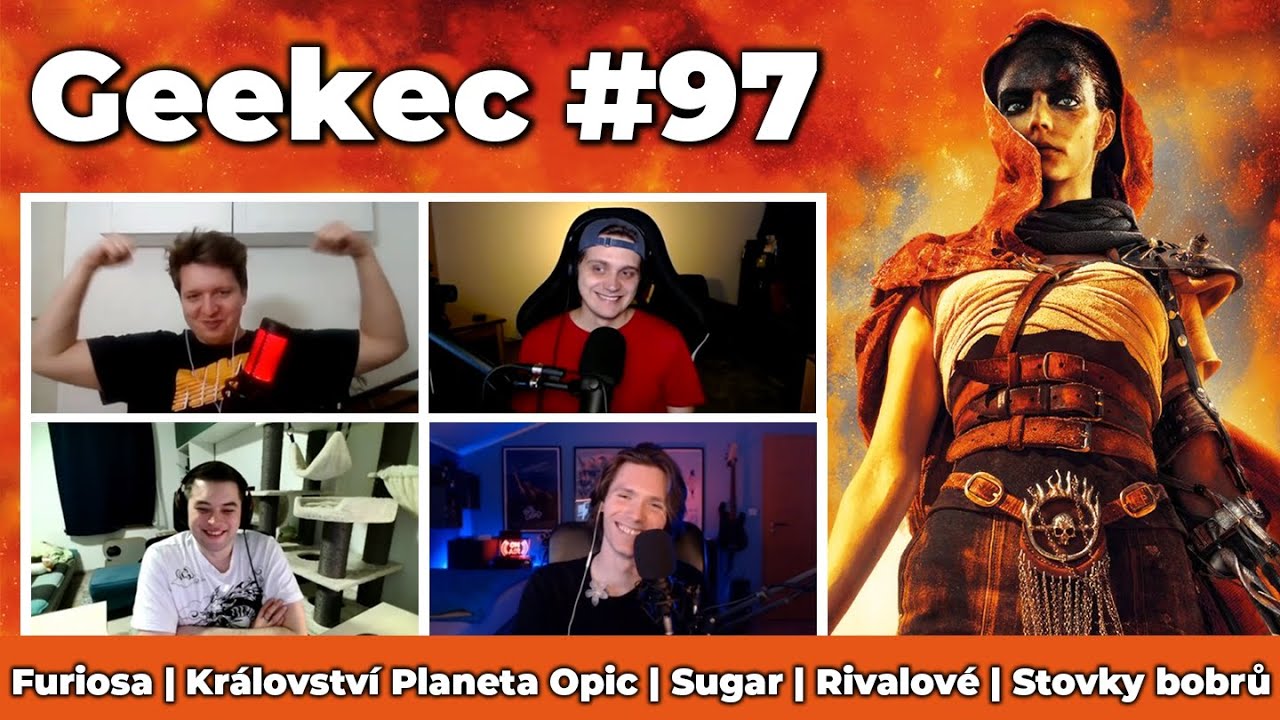 Geekec #97 | Šílená Furiosa, dobrodružná Planeta Opic, Dokonalé dny, Stovky bobrů a zase ti Rivalové