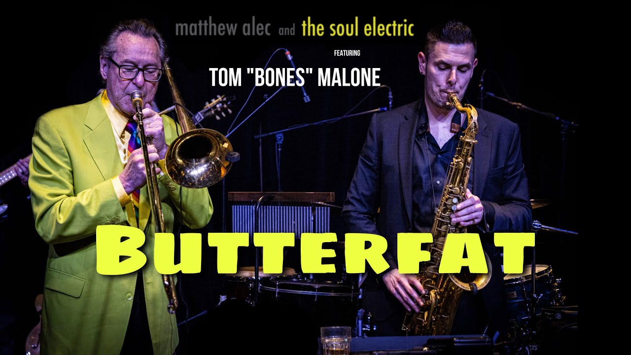 BUTTERFAT - Matthew Alec and The Soul Electric feat. Tom 