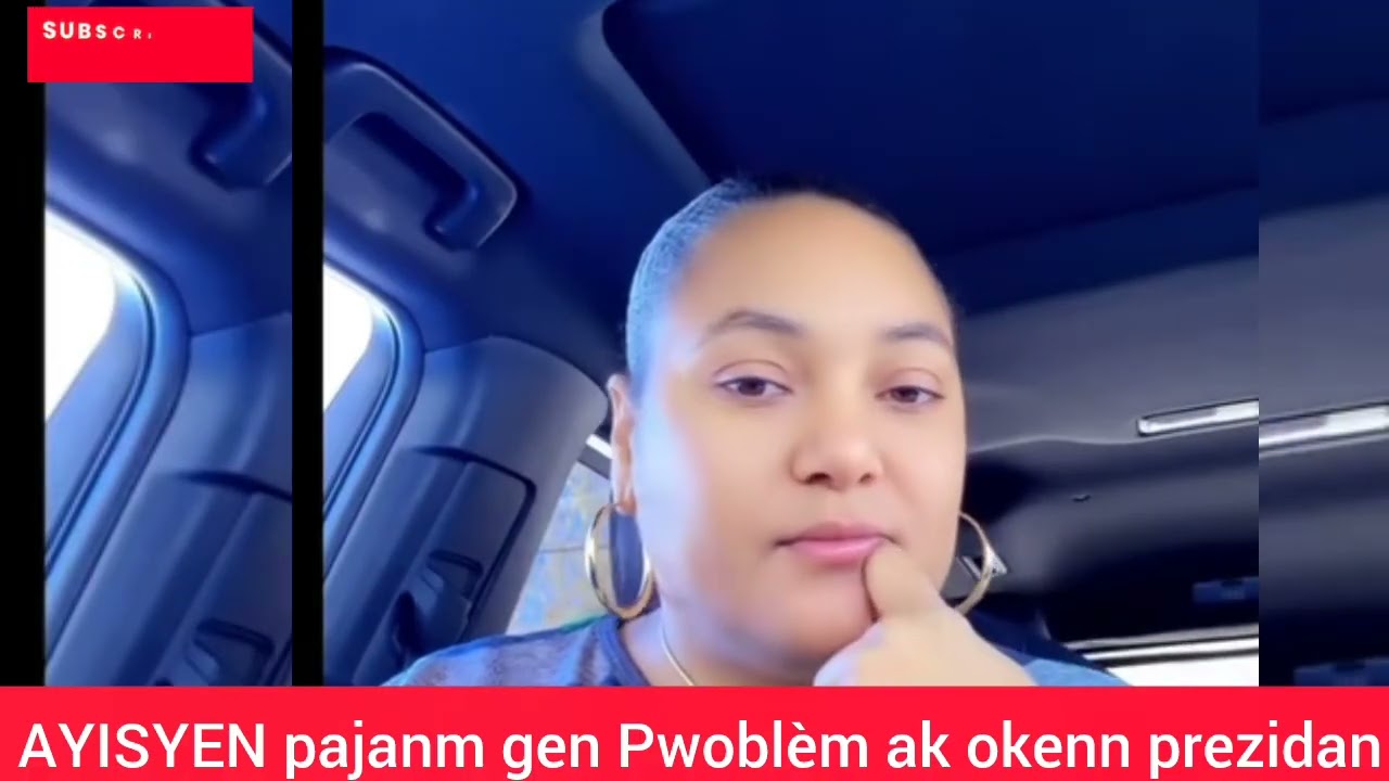 Ayisyen Pa Janm Gen Problem Ak Okinn President Ni Yo Pa Janm Batay Pou Sa Yo Bezwen
