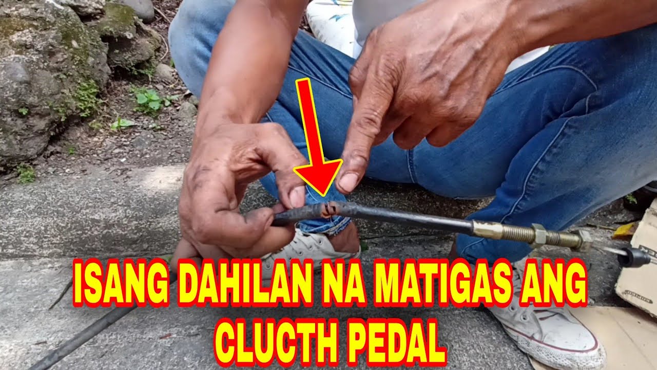ISANG DAHILAN NA MATIGAS ANG CLUCTH PEDAL