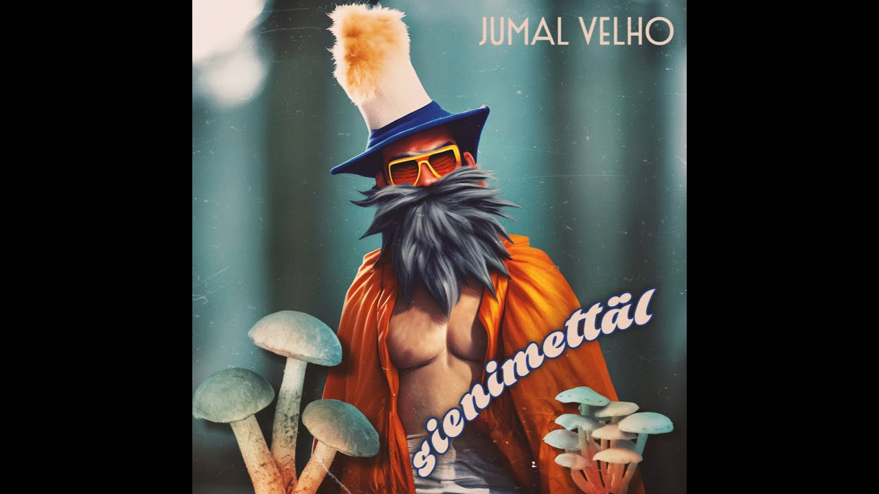 Jumal Velho - Sienimettäl