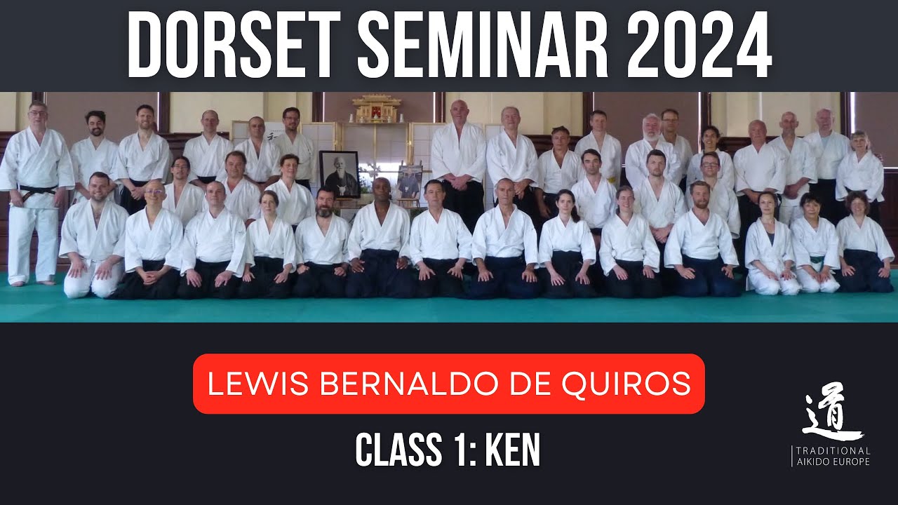 TRADITIONAL AIKIDO EUROPE - Dorset UK Seminar, May 2024 - Lewis Bernaldo de Quiros - Class 1