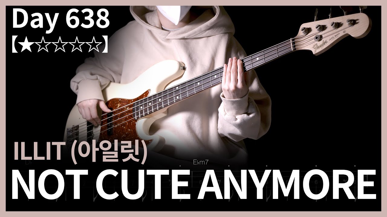 673. ILLIT (아일릿) - NOT CUTE ANYMORE | Bass Cover | Bass Tabs