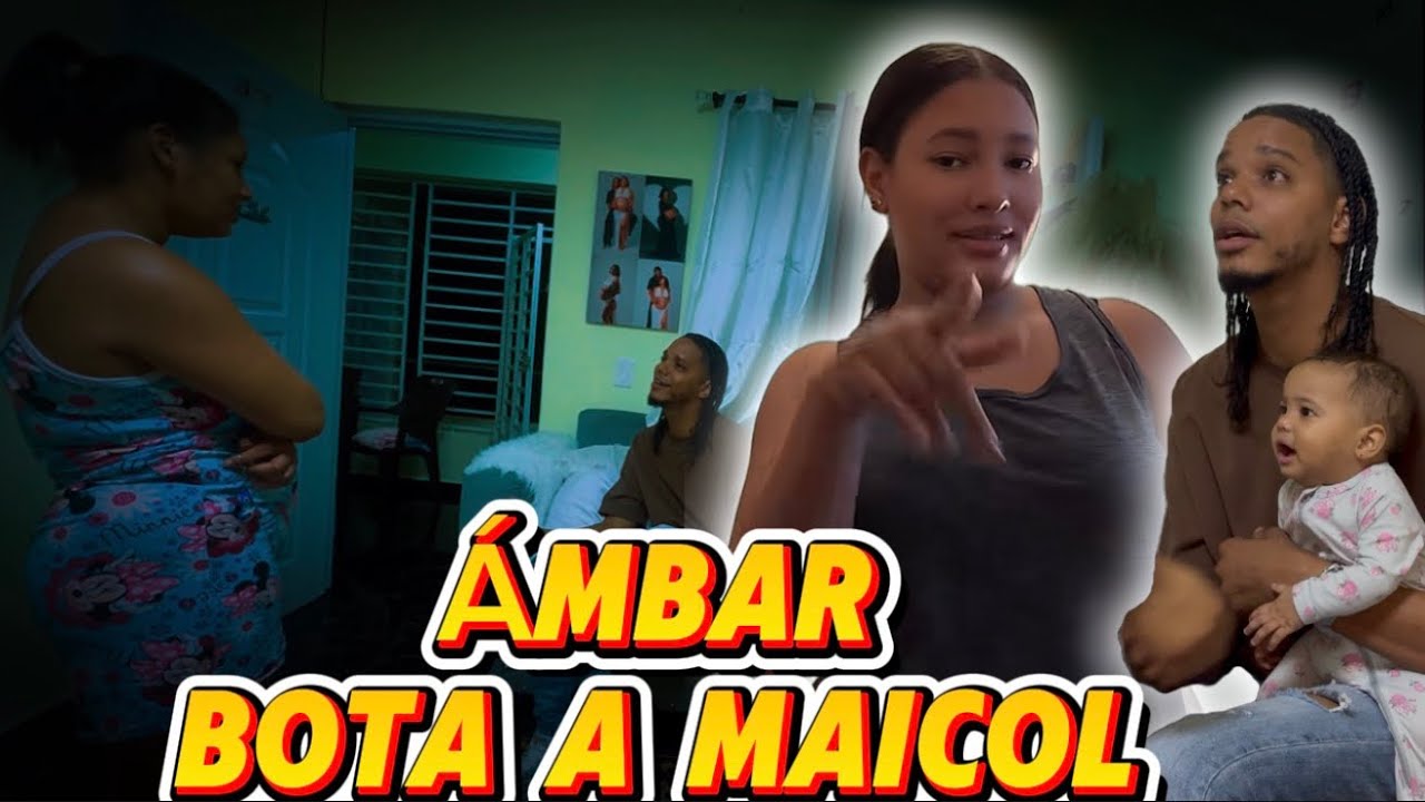 AMBAR TERMINA RELACIÓN CON MAICOL 
