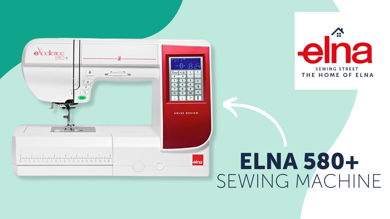 Elna 580+ Sewing Machine | Sewing Street