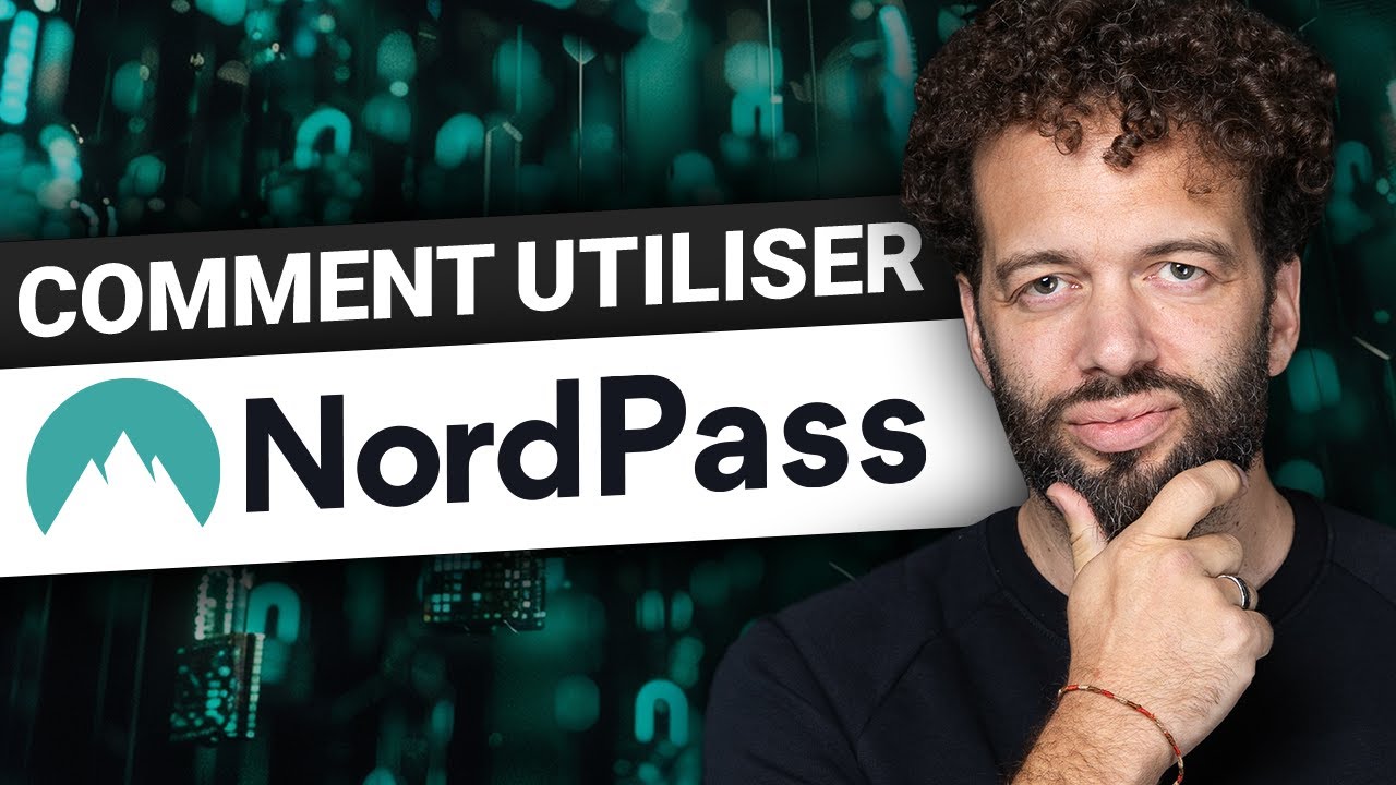 Comment utiliser Nordpass | Guide Nordpass pour les débutants