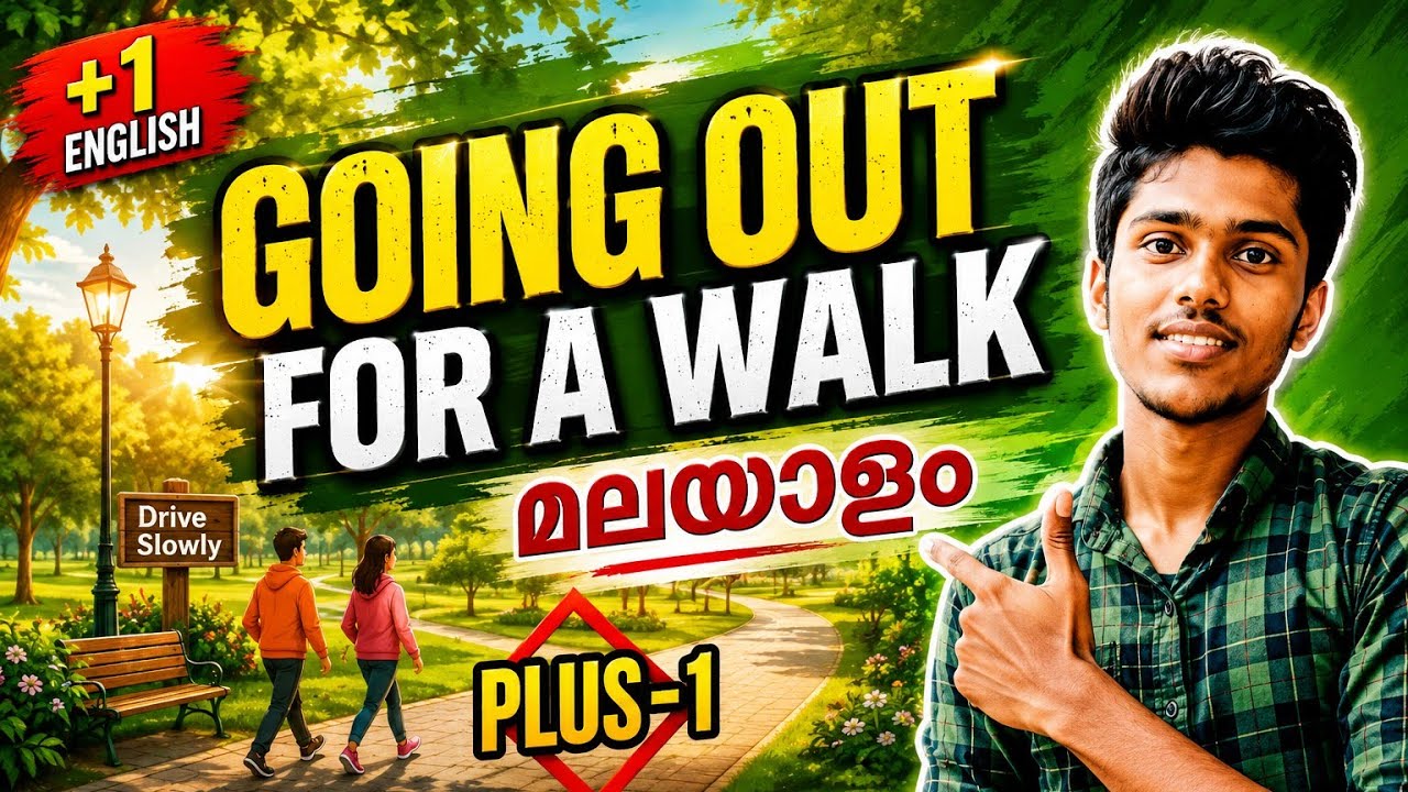 Going out For a walk in Malayalam,Going out for a walk essay summary in Malayalam