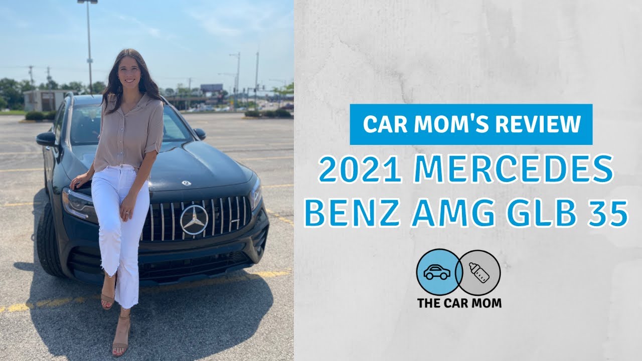 Mercedes-Benz AMG GLB 35 2021 года | CAR MOM TOUR