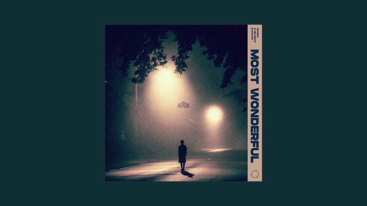 iamalex - Most Wonderful [Full Tape]