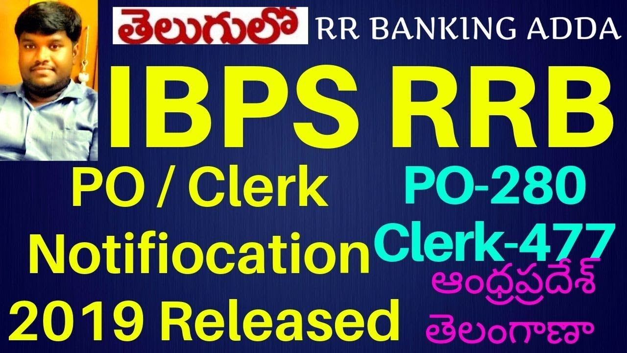 IBPS RRB PO CLERK 2019 NOTIFICATION RELEASED || Age |How to Apply ||Number of posts||RR BANKING ADDA