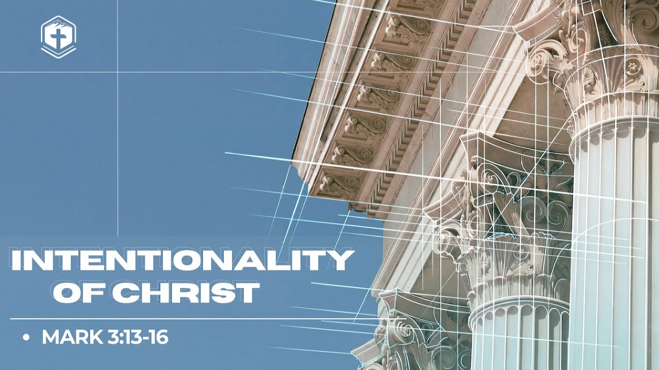 12.28.2025 - Intentionality Of Christ