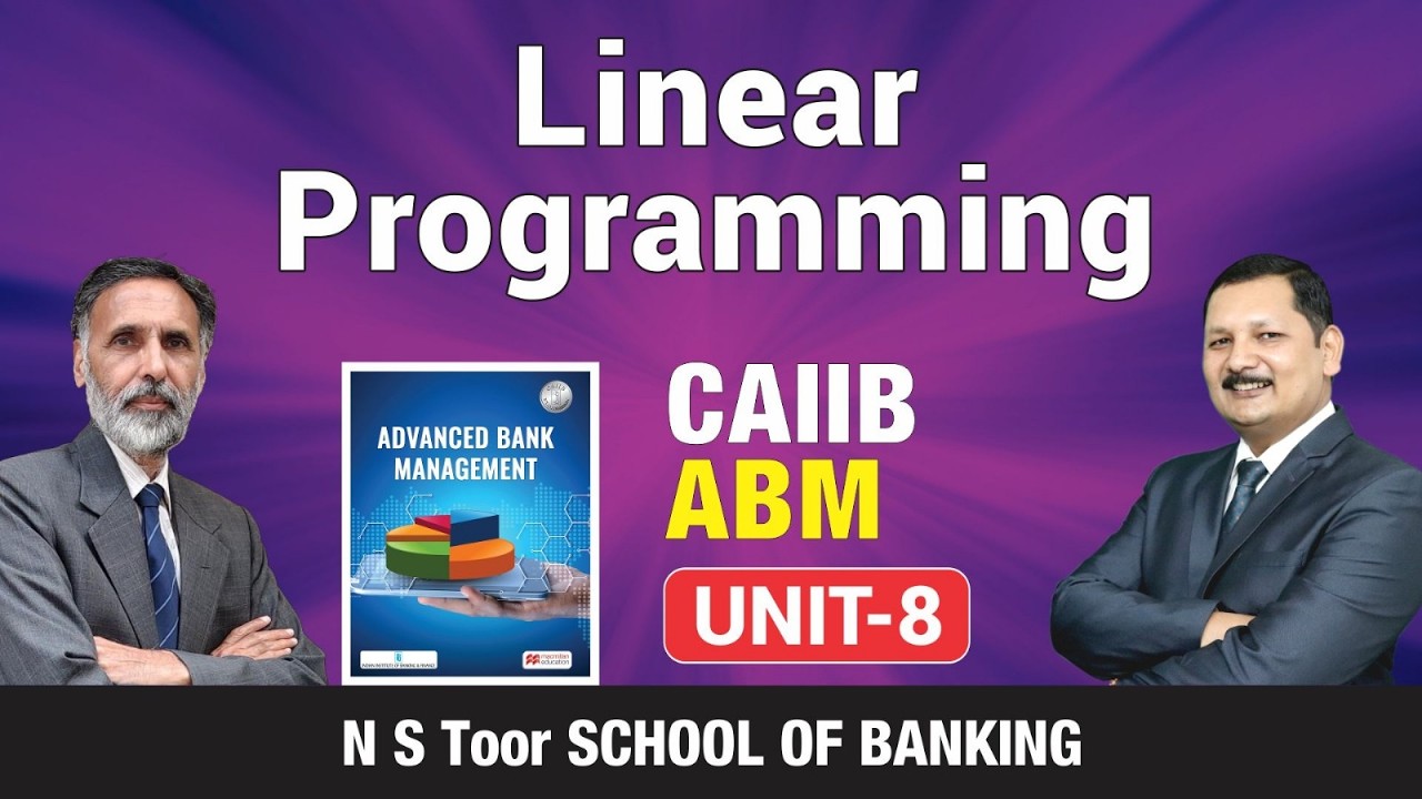 CAIIB-ABM Unit - 8.3 Linear Programming by Kamal Sir #ilb1167 || 18 Mar 2026 8:30 PM