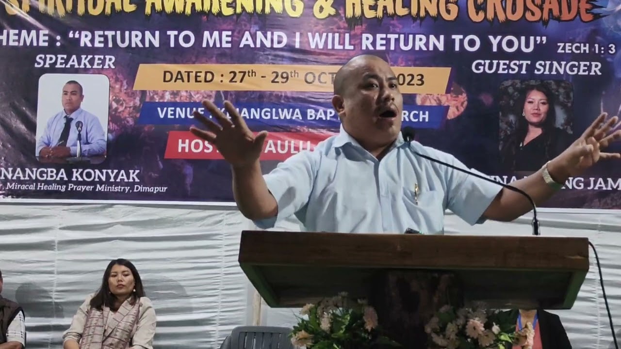 SPIRITUAL AWAKENING AND HEALING CRUSSADE NANGBA KONYAK