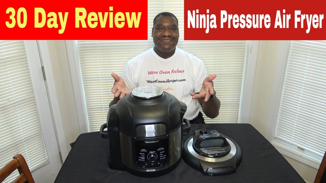 Ninja Foodi Deluxe XL Pressure Cooker & Air Fryer 30 Day Review